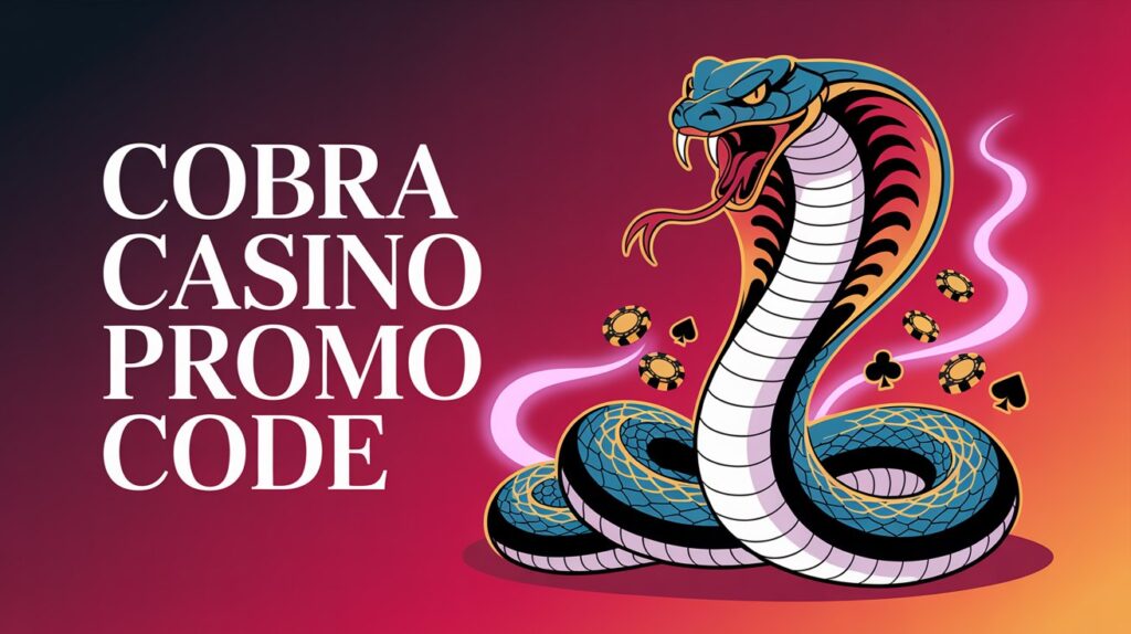 Cobra Casino Promo Code